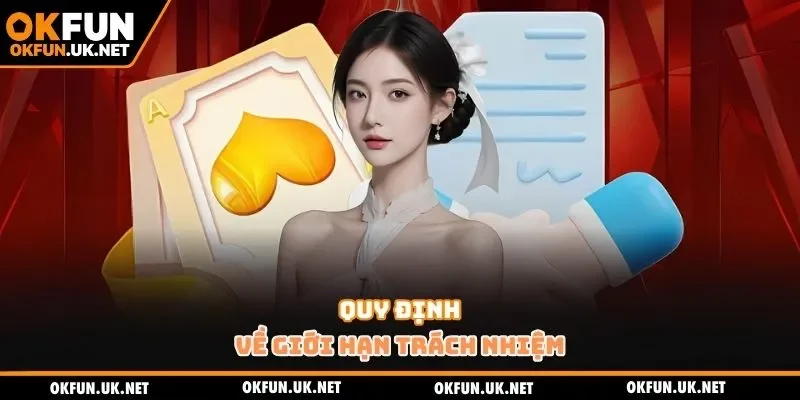 Quy định về giới hạn trách nhiệm