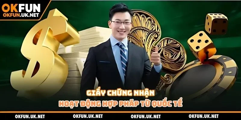 Giấy chứng nhận hoạt động hợp pháp từ quốc tế